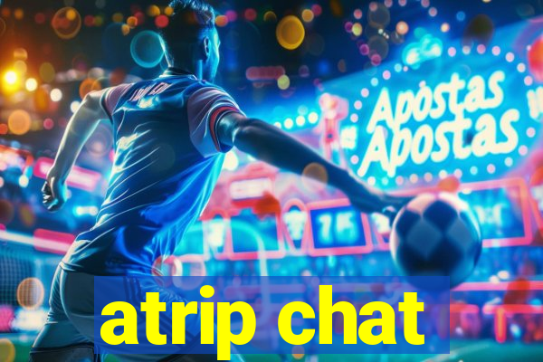 atrip chat